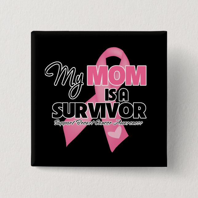 Chapa Cuadrada Mi mamá es una sobreviviente - Cáncer de Mama (Anverso)