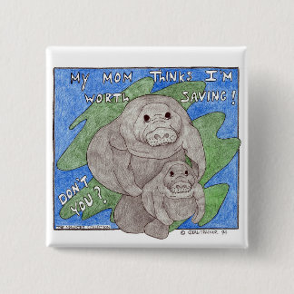 Chapa Cuadrada Mi mamá piensa que valgo el ahorrar