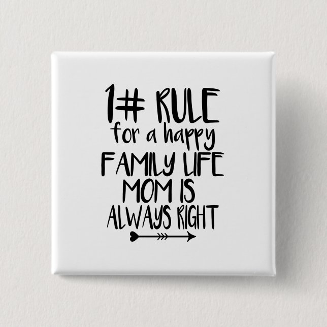 Chapa Cuadrada Mi Mamá Siempre Tiene Razón (Anverso)