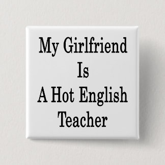 Chapa Cuadrada Mi Novia Es Una Maestra De Inglés Caliente