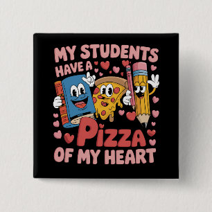 Chapa Cuadrada Mis estudiantes tienen una pizza de mi corazón mae