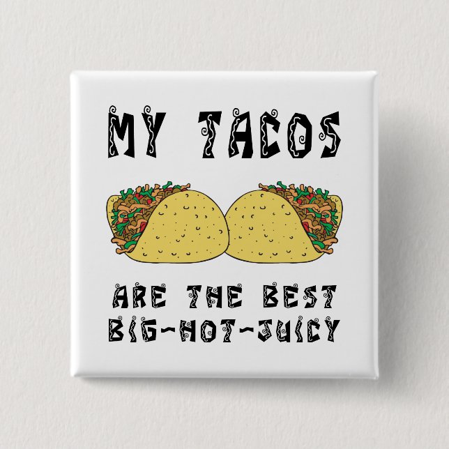 Chapa Cuadrada Mis Tacos son el mejor (Anverso)