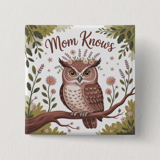 Chapa Cuadrada Mom Knows (Anverso)