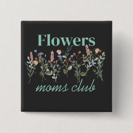 Chapa Cuadrada Moms Club wildflowers gift
