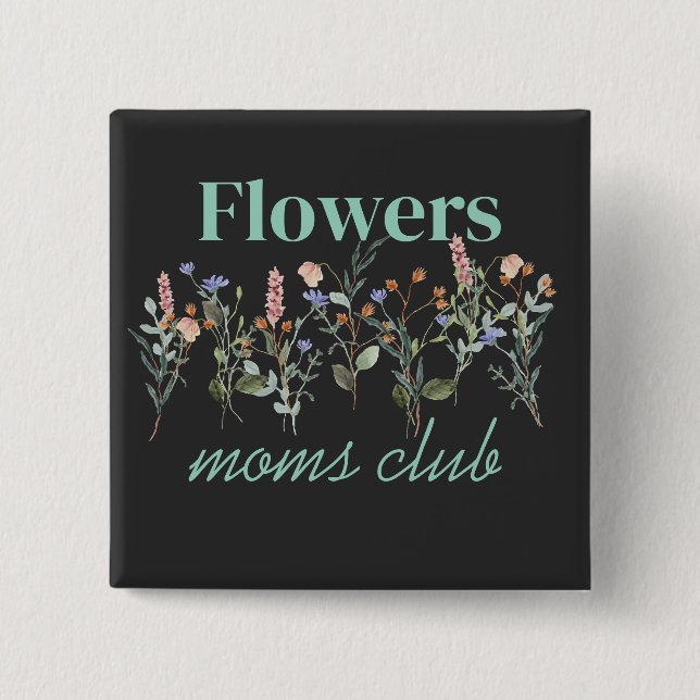 Chapa Cuadrada Moms Club wildflowers gift (Anverso)