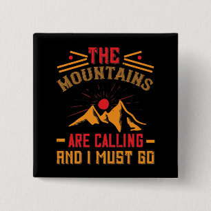 Chapa Cuadrada Montañas -Las Montañas Están Llamando Y Debo Ir