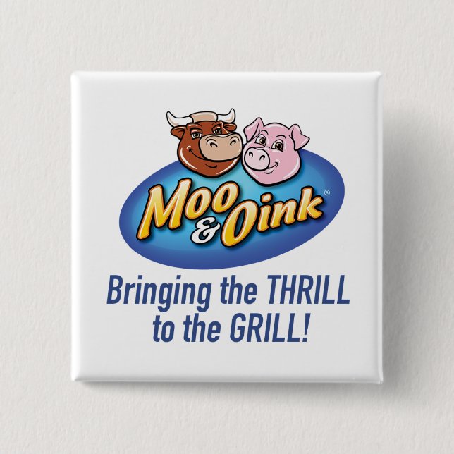Chapa Cuadrada Moo & Oink "Thrill to the Grill" Button (Anverso)