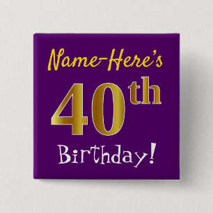Chapa Cuadrada Morado, Faux Gold 40 cumpleaños, con nombre person