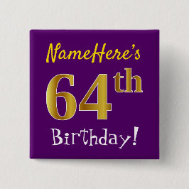 Chapa Cuadrada Morado, Faux Gold 64th Birthday, con nombre person
