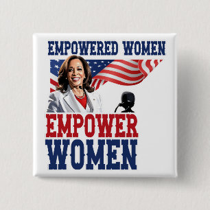 Chapa Cuadrada Mujeres empoderadas empoderan a las mujeres Kamala