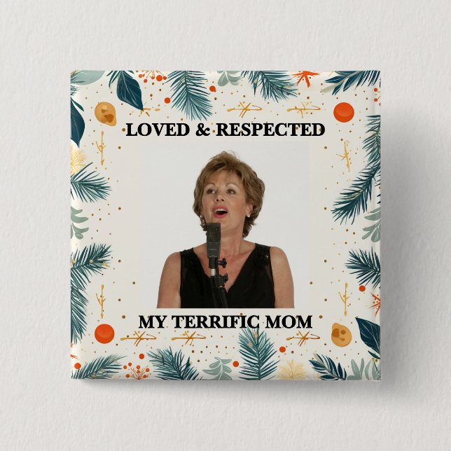 Chapa Cuadrada My Terrific Mom™ Button (Customize It!) (Anverso)