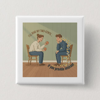 Chapa Cuadrada My Two Cents Button