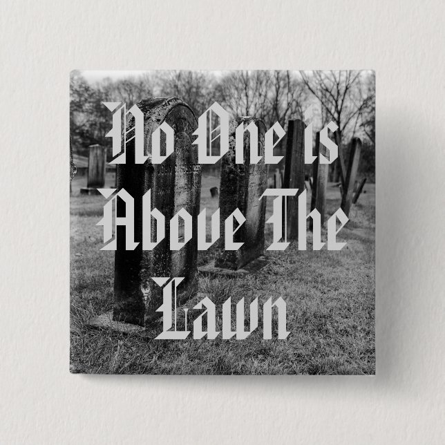 Chapa Cuadrada Nadie Está Sobre El Césped (Anverso)