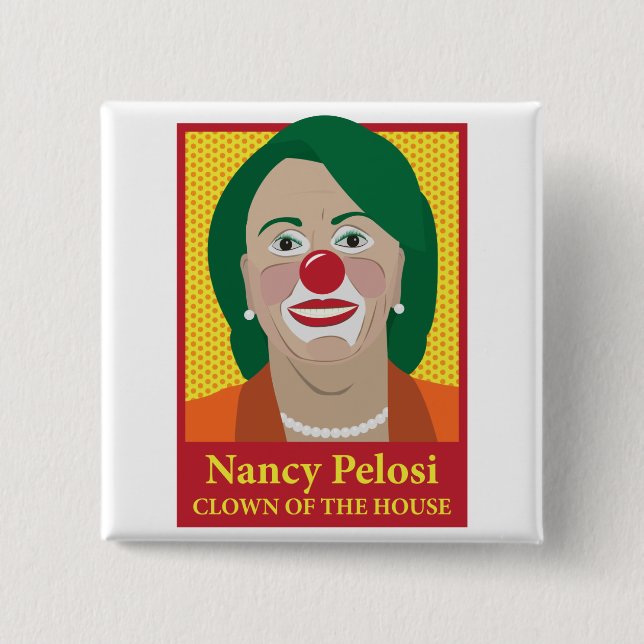 Chapa Cuadrada Nancy Pelosi es payaso (Anverso)