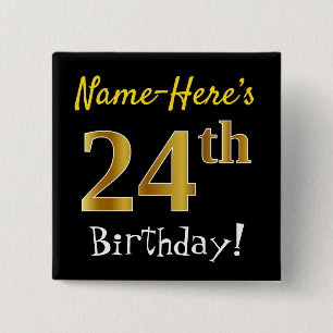 Chapa Cuadrada Negro, Faux Gold 24th Birthday, con nombre persona