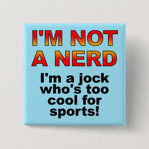 Chapa Cuadrada Nerd Jock Funny Button Badge Pin