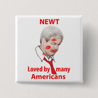 Chapa Cuadrada Newt Gingrich, amado por muchos americanos