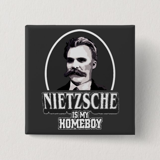 Chapa Cuadrada Nietzsche es mi Homeboy (Anverso)