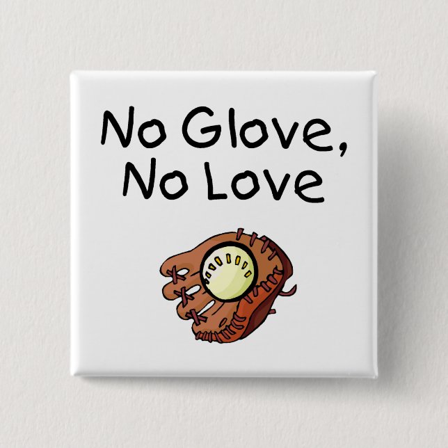 Chapa Cuadrada Ningún guante, ningún amor (Anverso)