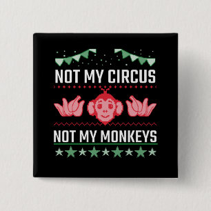 Chapa Cuadrada No es mi circo, no mis monos