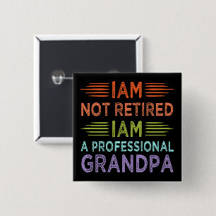 Chapa Cuadrada No estoy jubilado, soy un abuelo profesional graci