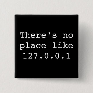 Chapa Cuadrada No hay lugar como 127.0.0.1