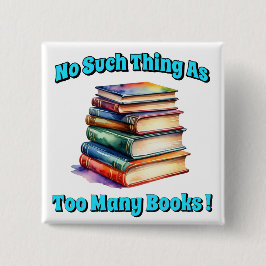 Chapa Cuadrada ¡No hay tal cosa como tantos libros!