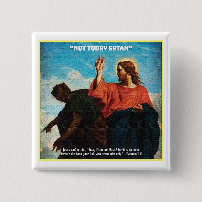 Chapa Cuadrada No Hoy Satanás Matthew 4:10 (Anverso)