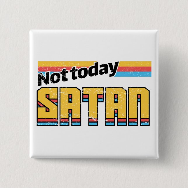 Chapa Cuadrada No hoy Satanás Retro (Anverso)