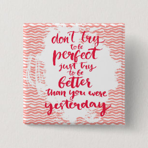 Chapa Cuadrada No intente ser perfecto, apenas intento a ser