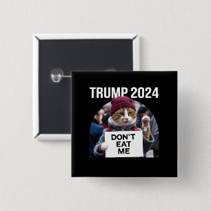 Chapa Cuadrada No me comas gatos para Trump 2024