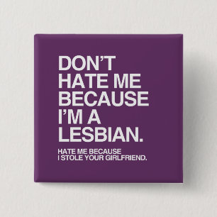 Chapa Cuadrada NO ME ODIES PORQUE SOY LESBIANA - BLANCO -.png