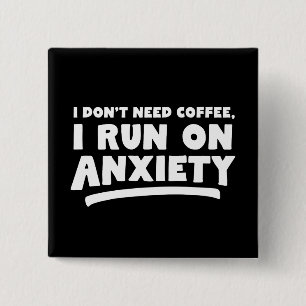 Chapa Cuadrada No necesito café, corro con ansiedad