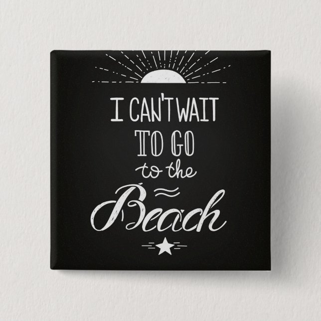 Chapa Cuadrada No puede esperar para ir a la playa (Anverso)