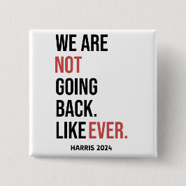 Chapa Cuadrada No regresaremos nunca, votaremos por Harris