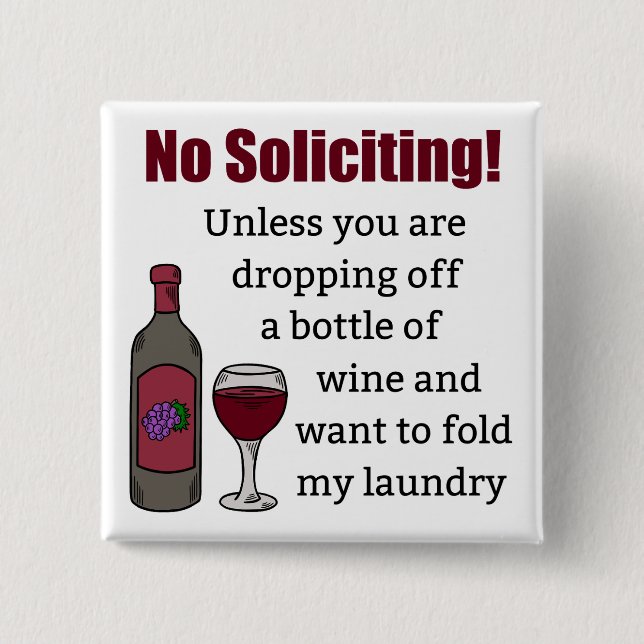 Chapa Cuadrada No solicitas a menos que te vayas a quitar el vino (Anverso)