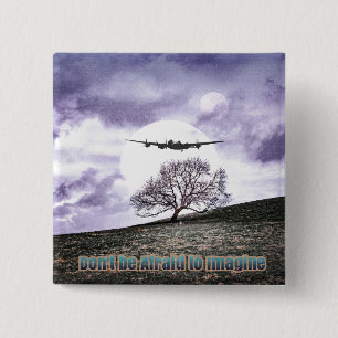 Chapa Cuadrada No tengas miedo de imaginarte