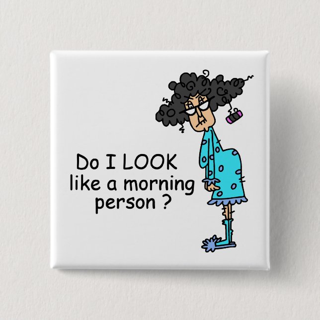 Chapa Cuadrada No una persona de la mañana (Anverso)