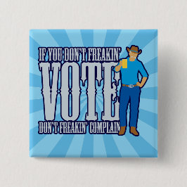 Chapa Cuadrada No VOTEN No se quejen