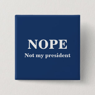 Chapa Cuadrada NOPE Mi presidente personalizable
