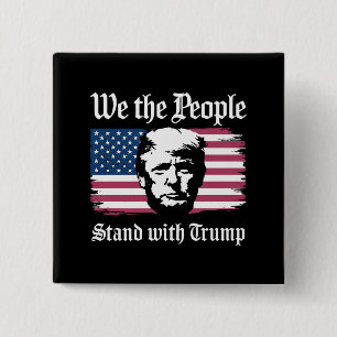 Chapa Cuadrada Nosotros El Pueblo Apoyamos A Donald Trump Apoyo 2