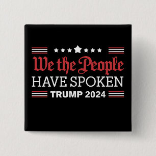 Chapa Cuadrada Nosotros El Pueblo Hemos Hablado Trump 2024
