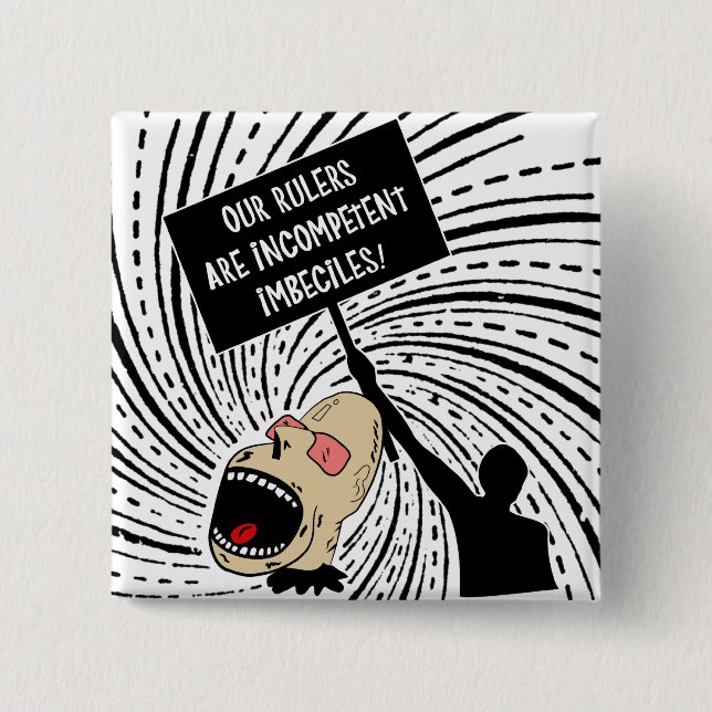 Chapa Cuadrada Nuestras reglas son imbeciles incompetentes (Anverso)