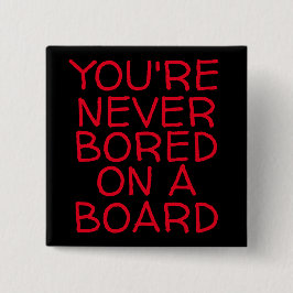 CHAPA CUADRADA NUNCA ESTÁS ABURRIDO EN UNA JUNTA