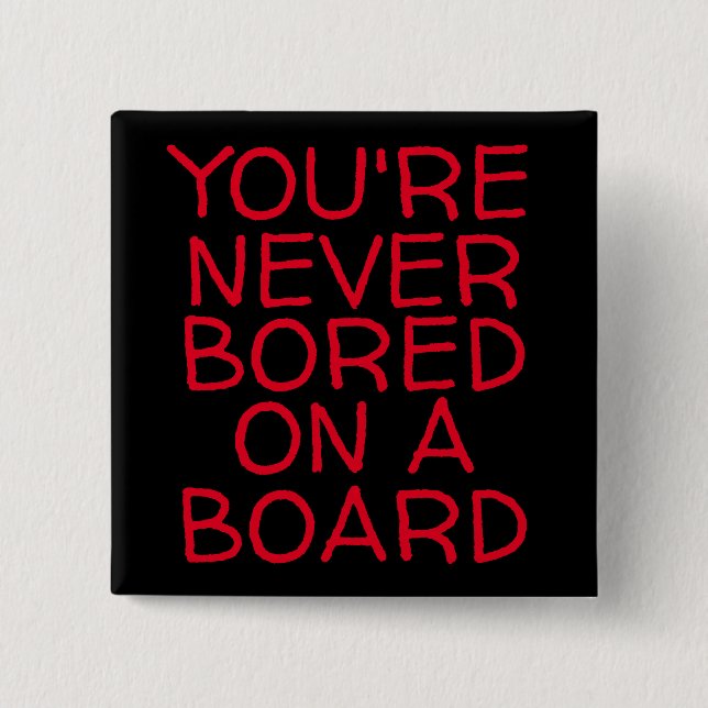 CHAPA CUADRADA NUNCA ESTÁS ABURRIDO EN UNA JUNTA (Anverso)