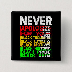 Chapa Cuadrada Nunca te disculpes por tu negritud
