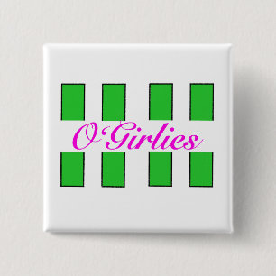 Chapa Cuadrada O’Girlies Badge