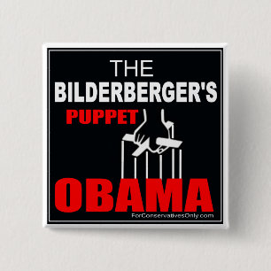 Chapa Cuadrada Obama - la marioneta del Bilderberger