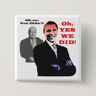 Chapa Cuadrada Obama SÍ LO HICIMOS