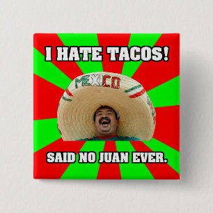 Chapa Cuadrada Odio a los tacos